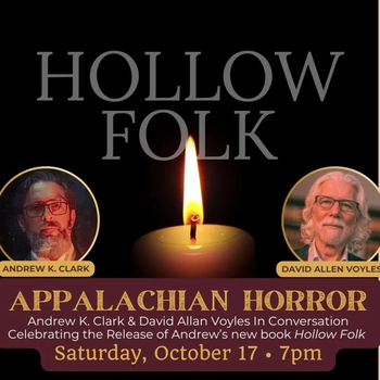 yodel_Appalachian Horror: Andrew K. Clark & David Allan Voyles In Conversation
