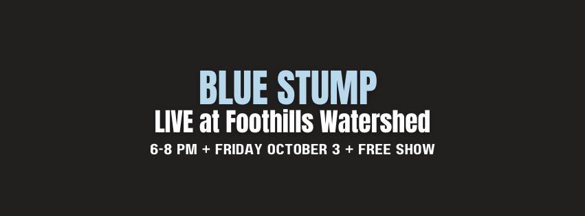 yodel_Blue Stump! Live at Foothills Watershed.