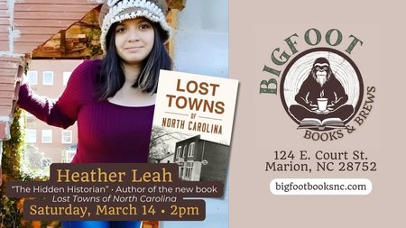 yodel_Heather Leah “Hidden Historian” & author of “Lost Towns of North Carolina” at Bigfoot Books & Brews