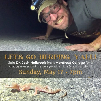 yodel_Let’s Go Herping, Y’all! Teach-In with Dr. Josh Holbrook