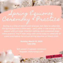 yodel_Spring Equinox Ceremony : Yin + Yoga Nidra (yogic sleep)